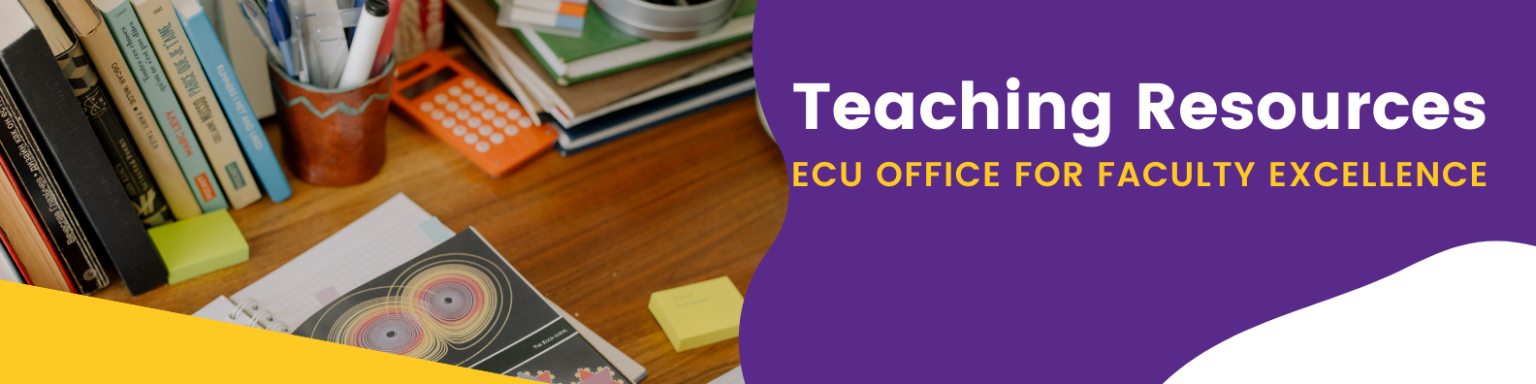 Teaching Resources | Office For Faculty Excellence | ECU