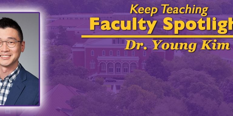 Keep Teaching Faculty Spotlight - Young Kim