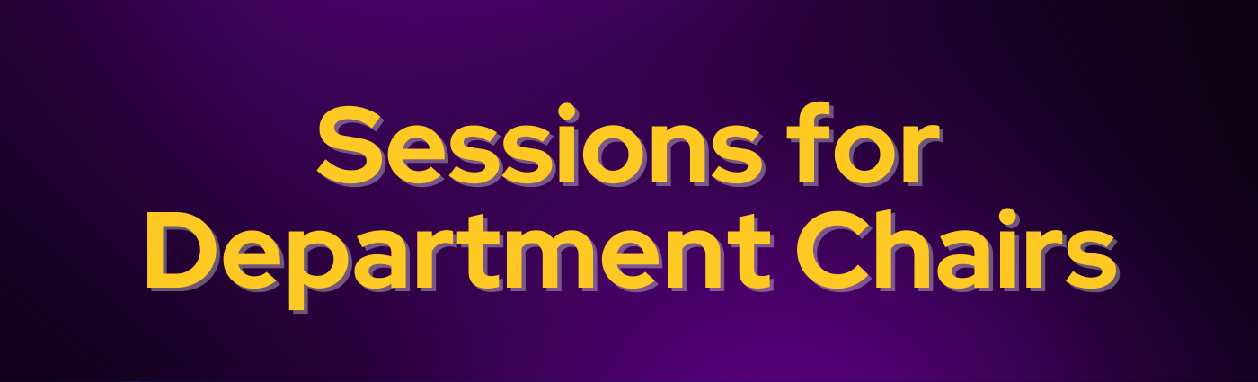 Sessions for Department Chairs